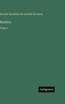 Hardcover Bulletin: Tome 1 [French] Book