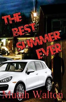 Paperback The Best Summer Ever: Revised Edition Book