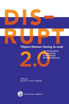 Paperback DISRUPT 2.0. Filipina Women: Daring to Lead Book