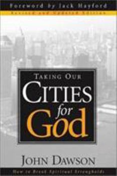 Paperback Taking Our Cities for God Book