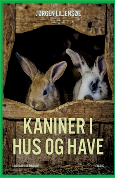 Paperback Kaniner i hus og have [Danish] Book