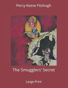 Paperback The Smugglers' Secret: Large Print Book
