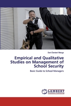 Paperback Empirical and Qualitative Studies on Management of School Security Book