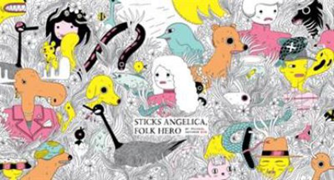 Hardcover Sticks Angelica, Folk Hero Book
