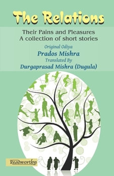Paperback The Relations: Their Pains and Pleasures: A collection of short stories Book