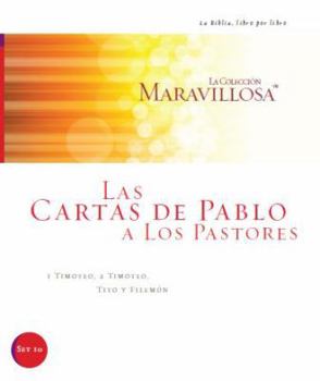 Paperback Las Cartas De Pablo A Los Pastores: I Timoteo, 2 Timoteo, Tito, y Filemon (La Coleccion Maravillosa) (Spanish Edition) [Spanish] Book