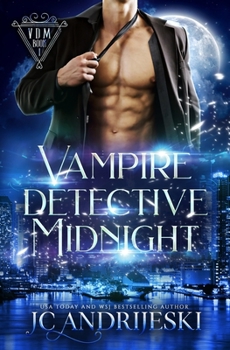 Vampire Detective Midnight - Book #1 of the Vampire Detective Midnight