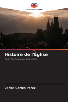 Histoire de l'Église (French Edition)