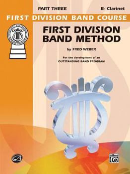 Paperback First Division Band Method, Part 3: B-flat Clarinet (First Division Band Course, Part 3) Book