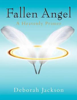 Paperback Fallen Angel: A Heavenly Primer Book