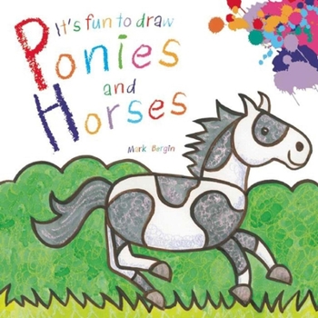 Paperback It's Fun to Draw Ponies and Horses Book