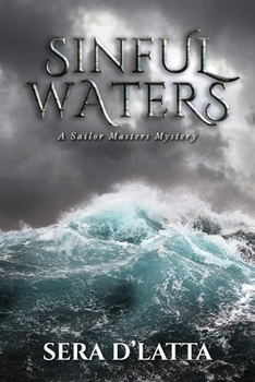 Paperback Sinful Waters: A Sailor Masters Mystery (Book 2) Book