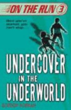 Paperback Undercover in the Underworld (On the Run 3) Book