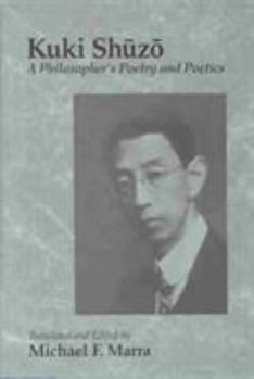 Hardcover Kuki Shuzo: A Philosopher's Poetry and Poetics Book