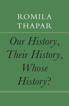 Hardcover Our History, Their History, Whose History? Book