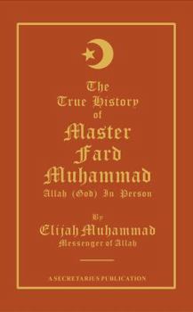 Paperback The True History of Master Fard Muhammad Book