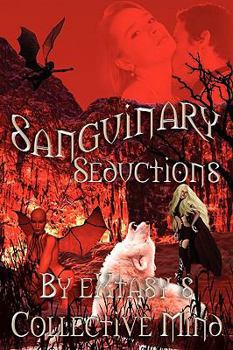 Sanguinary Seductions - Book  of the One Dangerous Woman ##0.5