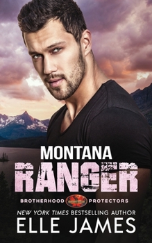 Montana Ranger - Book #5 of the Brotherhood Protectors