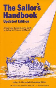 Paperback The Sailor's Handbook: A Clear and Comprehensive Guide to Sailing for Pleasure and Sport Book