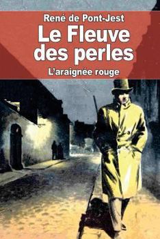 Paperback Le Fleuve des perles: L'araignée rouge [French] Book