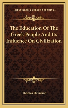 Hardcover The Education of the Greek People and Its Influence on Civilization Book