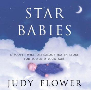 Star Babies: Discover What the Signs Have in Store for You and Your Baby