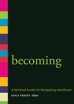 Paperback Becoming: A Spiritual Guide for Navigating Adulthood Book