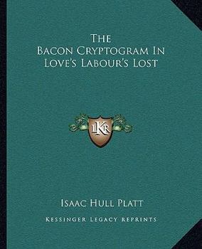 Paperback The Bacon Cryptogram In Love's Labour's Lost Book