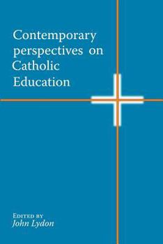 Paperback Contemporary Perspectives on Catholic Education Book