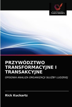 Paperback Przywództwo Transformacyjne I Transakcyjne [Polish] Book