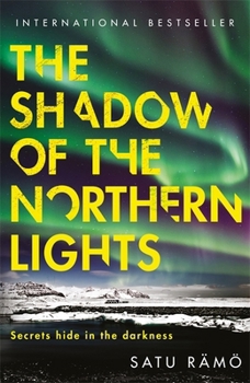 The Shadow of the Northern Lights: The brand new 2025 thriller in the million-copy bestselling, award-winning series - Book #3 of the Hildur