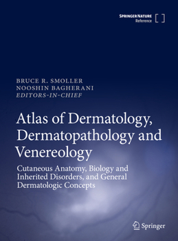 Hardcover Atlas of Dermatology, Dermatopathology and Venereology: Cutaneous Infectious and Neoplastic Conditions and Procedural Dermatology Book