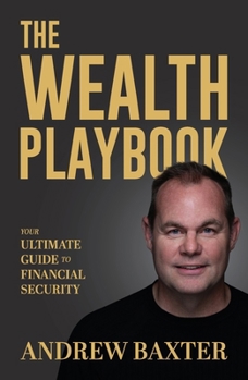 Paperback The Wealth Playbook: Your Ultimate Guide to Financial Security Book