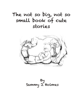 Paperback The not so Big but no so small book of cute stories Book
