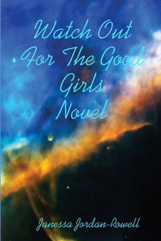 Paperback Watch Out For The Good Girls Book