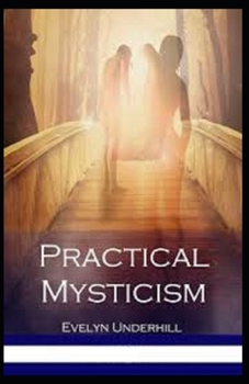 Paperback Practical Mysticism Illustrated Book