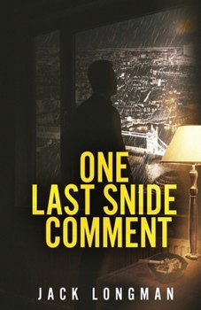 One Last Snide Comment