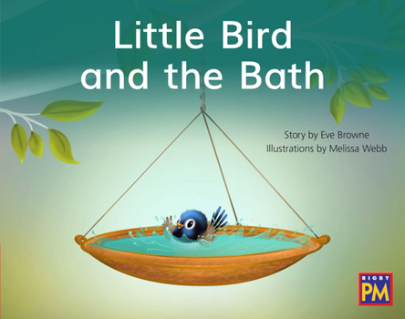 Paperback Little Bird and the Bath: Leveled Reader Red Fiction Level 3 Grade 1 Book