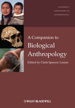 Hardcover A Companion to Biological Anthropology Book