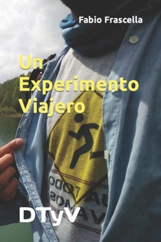 Paperback Un Experimento Viajero: DTyV [Spanish] Book