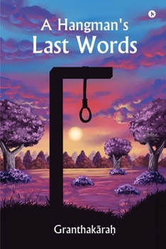 Paperback A Hangman's Last Words Book