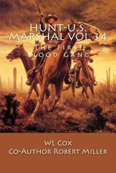 Paperback Hunt-U.S. Marshal Vol 34: The First Blood Gang Book