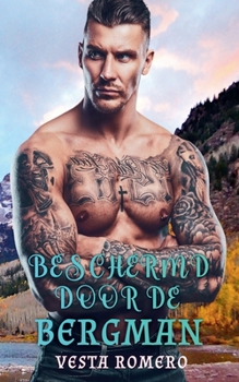 Paperback Beschermd door de Bergman [Dutch] Book