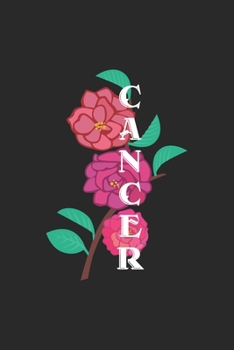 Floral Cancer: The best lined journal gift for those People who are fighting with Cancer and Breast Cancer.