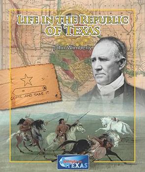 Library Binding Life in the Republic of Texas Book