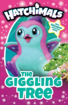 Hatchimals: The Giggling Tree: - Book #1 of the Hatchimals