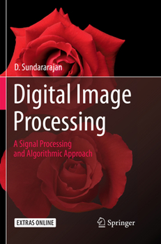 Paperback Digital Image Processing: A Signal Processing and Algorithmic Approach Book