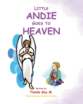 Paperback Little Andie Goes to Heaven Book