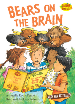 Bears on the Brain (Science Solves It!) - Book  of the Science Solves It!®