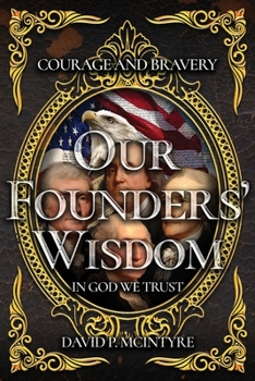 Paperback Our Founders' Wisdom Book